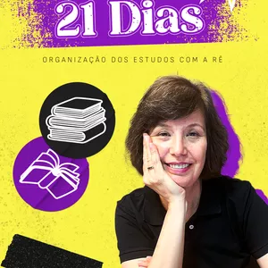 Imagem de capa para o Curso online Desfio 21 dias. Organize seus estudos com a Rê