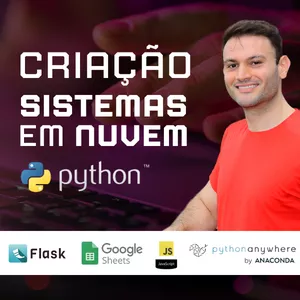 Imagem de capa para o Curso online Criação de Sistema em Nuvem - Python (Flask) + Google Sheets + HTML,CSS,JS