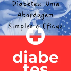 Imagem de capa para o Ebook Passo a Passo para Controlar o Diabetes: Uma Abordagem Simples e Eficaz