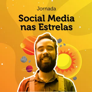 Imagem de capa para o Curso online Jornada Social Media nas Estrelas