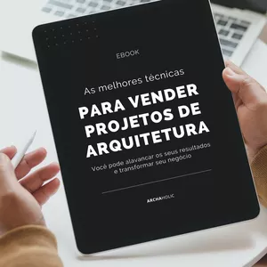 Imagem de capa para o Ebook As melhores técnicas para vender projetos de arquitetura 
