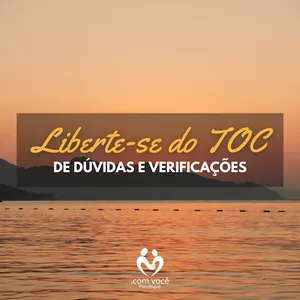 Imagem do curso Liberte-se do TOC de Dúvidas e Verificações