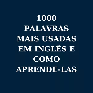 Imagem de capa para o Curso online COMPRE JUNTO:  Aprenda às 1000 palavras mais usadas em Inglês e Como Aprende-las para ficar Fluente