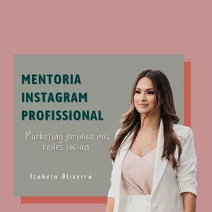 Imagem de capa para o Serviço online MENTORIA INSTAGRAM PROFISSIONAL PARA ADVOGADOS