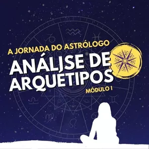 Imagem Curso de Astrologia (I): A Jornada do Astrólogo - Análise de Arquétipos