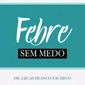 Imagem do curso Febre sem medo