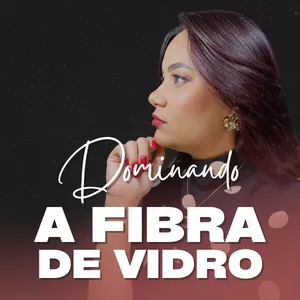 Imagem de capa para o Curso online DOMINANDO A FIBRA DE VIDRO