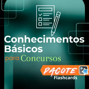 Imagem de Conhecimentos Básicos para Concursos - Pacote Flashcards criado por MILTON RABELO na hotmart