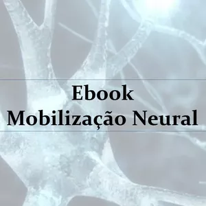 Imagem de capa para o Ebook Mobilização Neural 