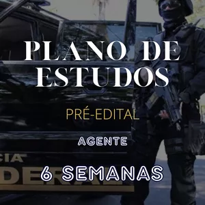 Imagem de capa para o Ebook Plano de Estudos PF - Agente (6 semanas)