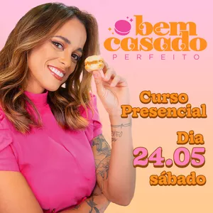 Imagem de capa para o Evento presencial Curso Presencial Bem-Casado - Dia 24/05 (sábado)