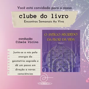 Imagem de capa para o Curso online Clube do Livro - O Antigo Segredo da Flor da Vida - Volume I