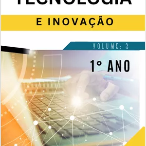 Imagem de capa para o Ebook TECNOLOGIA E INOVAÇÃO VOL.3-1 ANO:EXPLORANDO O NOVO ENSINO MÉDIO
