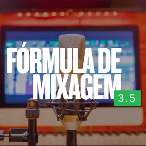 Imagem de capa para o Curso online Fórmula de Mixagem 3.5