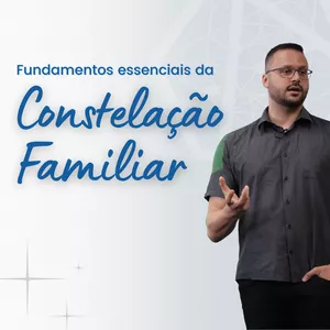 Imagem de capa para o Curso online Fundamentos essenciais da Constelação Familiar