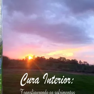 Imagem de capa para o Curso online Cura Interior: Transfigurando os sofrimentos em alegrias pela ação do Espírito Santo