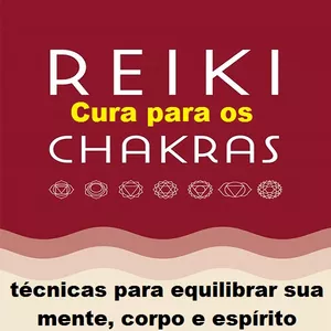 Imagem principal do produto Cura Reiki para os Chakras