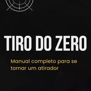 Imagem de capa para o Ebook Tiro do Zero - Manual para iniciar no mundo do tiro