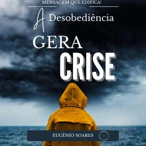 Imagem de capa para o Ebook E-book Desobediência gera crise!