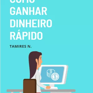 Imagem de capa para o Ebook COMO GANHAR DINHEIRO RÁPIDO 