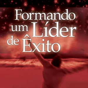 Imagem de capa para o Ebook Formando um Líder de Êxito - Módulo 02 (alunos)