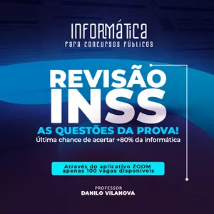 Imagem de capa para o Evento online INSS - REVISÃO DE INFORMÁTICA COM DANILO VILANOVA #OPIOR