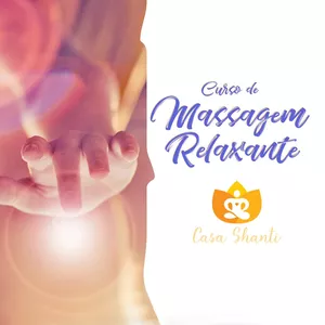 Imagem de capa para o Curso online Curso de Massagem Relaxante - Escola Casa Shanti 