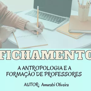 Imagem de capa para o Ebook Fichamento Amurabi  Oliveira  A antropologia  e a formação de professores