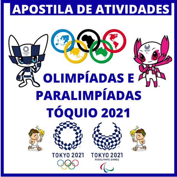 Apostila De Atividades Atividades Sobre Olimpiadas E Paralimpiadas Toquio 2021 Hotmart