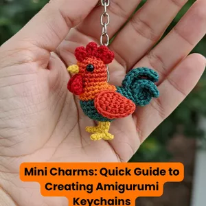Cover image for Ebook Mini Charms: Quick Guide to Creating Amigurumi Keychains