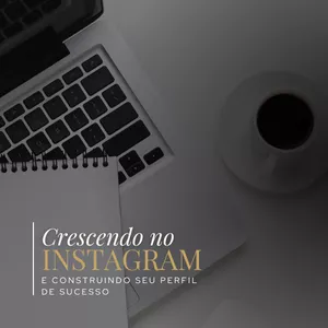 Imagem de capa para o Ebook Crescendo no Instagram e Construindo seu perfil de sucesso