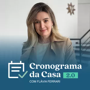 Imagem de capa para o Curso online CRONOGRAMA DA CASA 2.0 - FLÁVIA FERRARI