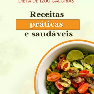Imagem de capa para o Ebook Dieta de 1200 Calorias Para Emagrecer Rápido