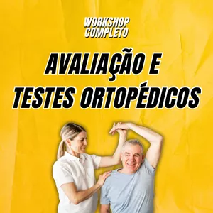 Imagem de capa para o Curso online Workshop - Avaliação e Testes Ortopédicos