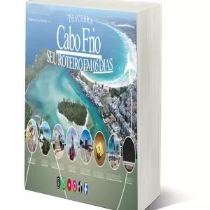 Descubra Cabo Frio em 5 Dias: O Guia Completo para aproveitar Cada Cantinho da Cidade.