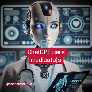 Imagem de capa para o Curso online ChatGPT para Médicos: Imersão