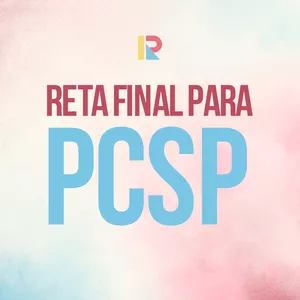 Imagem de capa para o Curso online Reta Final - PCSP - Investigador e Escrivão
