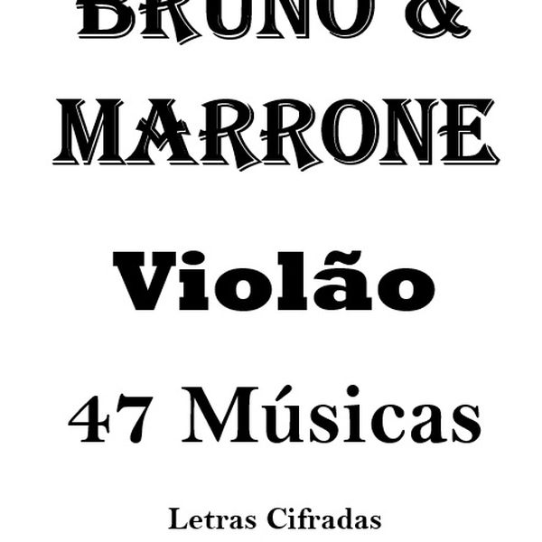 Bruno E Marrone Cifras De Violao 47 Musicas 100 Paginas Alan Facchini Learn A New Skill Ebooks Or Documents Hotmart Viver (2x) pra te adorar, ó rei dos reis foi que eu nasci, ó rei jesus meu prazer é te louvar meu prazer é estar nos acres do senhor meu prazer é. bruno e marrone cifras de violao 47
