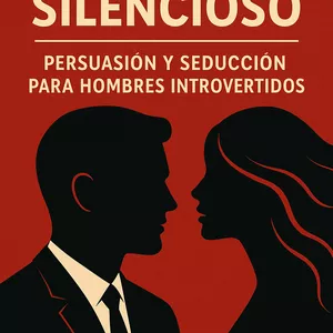 Imagen de portada para Ebook El Poder Silencioso: Persuasión y Seducción para Hombres Introvertidos