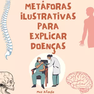 Imagem de capa para o Ebook Metáforas Ilustrativas para Explicar Doenças