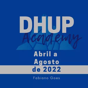 Imagem de capa para o Curso online DHUP Academy Abr. a Ago. 2022 - Fabiano Goes