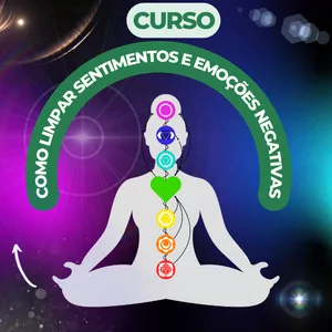 Imagem de capa para o Curso online Como Limpar Emoções e Sentimentos Negativos