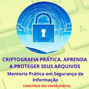 Imagem de capa para o Curso online CRIPTOGRAFIA  PRÁTICA - APRENDA A PROTEGER SEUS ARQUIVOS