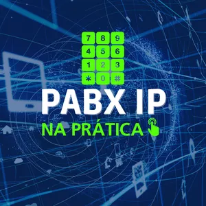 PABX IP NA PRÁTICA