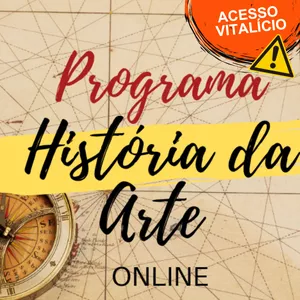 Imagem de capa para o Curso online PROGRAMA HISTÓRIA DA ARTE ONLINE - Professor Dante velloni (acesso vitalício)
