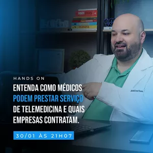 Imagem de capa para o Evento online Hands on: como os médicos podem prestar serviço de telemedicina?