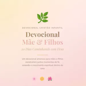 Imagem de Devocional Mãe & Filhos – 20 Dias Caminhando com Deus criado por Diego Soares na hotmart
