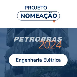 Imagem de capa para o Curso online Petrobras - Engenheiro de Equipamentos Elétrica - Organiza Concursos - Projeto Nomeação