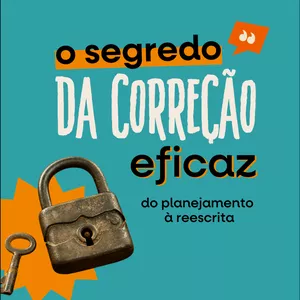 Imagem de capa para o Curso online O segredo da correção eficaz: do planejamento à reescrita