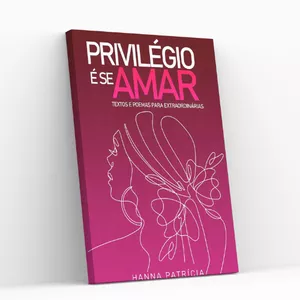 Imagem de capa para o Ebook eBook ''Privilégio é se Amar''